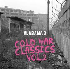 ALABAMA 3-COLD WAR CLASSICS VOL. 2 LP *NEW*