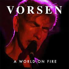 VORSEN-A WORLD ON FIRE LP *NEW*