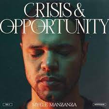 MANZANZA MYELE-CRISIS & OPPORTUNITY VOL.4 LP *NEW*