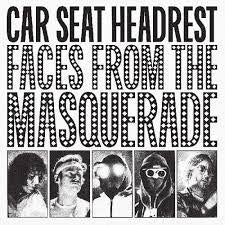 CAR SEAT HEADREST-FACES FROM THE MASQUERADE 2LP *NEW*