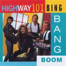 HIGHWAY 101-BING BANG BOOM CD VG
