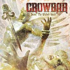 CROWBAR-SEVER THE WICKED HAND CD VG+