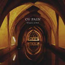 OV PAIN-RELIQUARY OF DUSK LP *NEW*