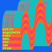 GO! TEAM THE-GET UP SEQUENCES PART ONE. LP EX COVER NM