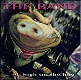BAND THE-HIGH ON THE HOG CD VG+