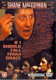 IF I SHOULD FALL FROM GRACE: THE SHANE MACGOWAN STORY-DVD NM