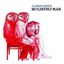 ROBERTS ALASDAIR-NO EARTHLY MAN  CD VG