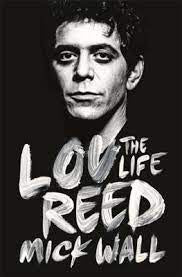 LOU REED THE LIFE-MICK WALL 2ND HAND BOOK VG