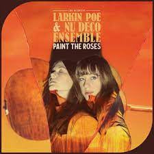 LARKIN POE & NU DECO ENSEMBLE-PAINT THE ROSES CD *NEW*