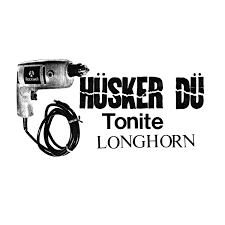 HUSKER DU-TONITE LONGHORN 2LP *NEW*