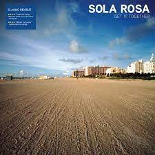 SOLA ROSA-GET IT TOGETHER 2LP *NEW*