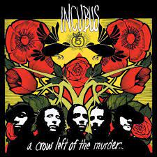 INCUBUS-A CROW LEFT OF THE MURDER 2LP *NEW* COVER VG+