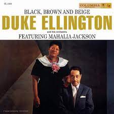 ELLINGTON DUKE-BLACK, BROWN AND BEIGE 2LP *NEW*