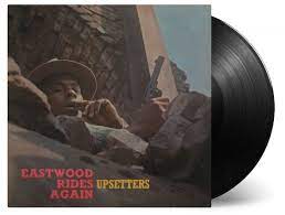UPSETTERS-EASTWOOD RIDES AGAIN LP *NEW*