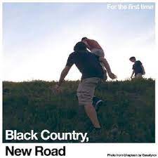 BLACK COUNTRY NEW ROAD-FOR THE FIRST TIME LP *NEW*