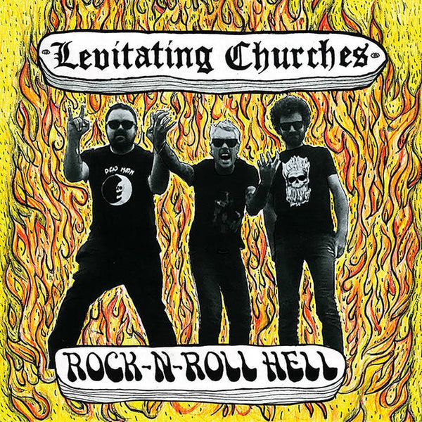 LEVITATING CHURCHES-ROCK N ROLL HELL LP *NEW*