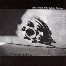 DR KEVORKIAN & THE SUICIDE MACHINE-THE IRONMAN