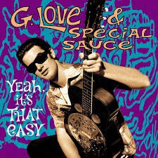 G. LOVE & SPECIAL SAUCE-YEAH IT'S THAT EASY 2LP *NEW* WAS $66.99 NOW...