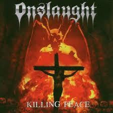 ONSLAUGHT-KILLING PEACE CD *NEW*