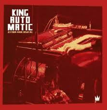 KING AUTOMATIC-THE UPSIDE-DOWN WORLD OF CD *NEW*