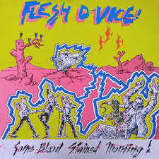 FLESH D-VICE-SOME BLOOD STAINED MORNING! LP G COVER VG
