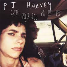 HARVEY PJ-UH HUH HER LP *NEW*