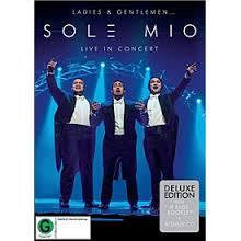 SOLE MIO-LIVE IN CONCERT DELUXE ED DVD+CD *NEW*