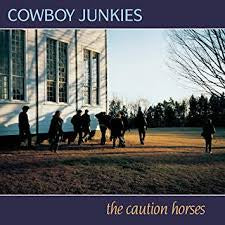 COWBOY JUNKIES-THE CAUTION HORSES 2LP *NEW*