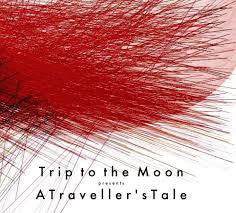 TRIP TO THE MOON-A TRAVELLER'S TALE CD *NEW*