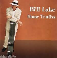 LAKE BILL-HOME TRUTHS CD *NEW*