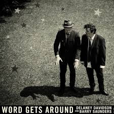DAVIDSON DELANEY & BARRY SAUNDERS-WORD GETS AROUND CD *NEW*