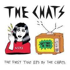 CHATS THE-THE FIRST TWO EPS BY THE CHATS CD *NEW*