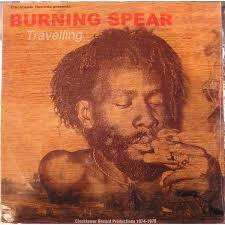 BURNING SPEAR-TRAVELLING LP *NEW*