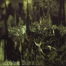 EMPEROR-ANTHEMS TO THE WELKIN AT DUSK CD G
