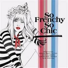 SO FRENCHY SO CHIC 2018-VARIOUS ARTISTS 2CD *NEW*