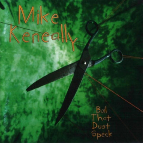 KENEALLY MIKE-BOIL THAT DUST SPECK CD VG