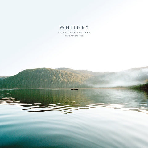 WHITNEY-LIGHT UPON THE LAKE DEMO RECORDINGS LP *NEW*