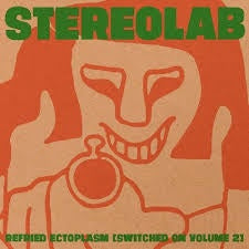 STEREOLAB-REFRIED ECTOPLASM (SWITCHED ON VOLUME 2) VINYL 2LP *NEW*
