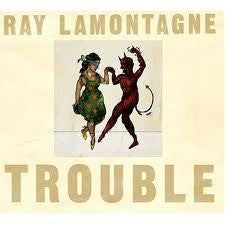 LAMONTAGNE RAY-TROUBLE LP *NEW*