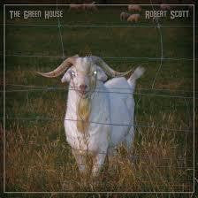 SCOTT ROBERT-THE GREEN HOUSE LP *NEW*