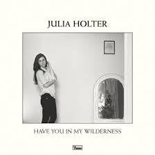 HOLTER JULIA-HAVE YOU IN MY WILDERNESS CD *NEW*