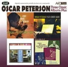 PETERSON OSCAR-THREE CLASSIC ALBUMS PLUS 2CD *NEW *