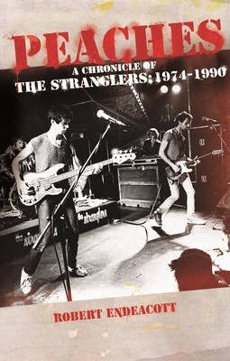 PEACHES: A CHRONICLE OF THE STRANGLERS 1974-1990 BOOK *NEW*