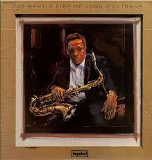 COLTRANE JOHN-GENTLE SIDE OF JOHN COLTRANE 2LP VG+ COVER VG+