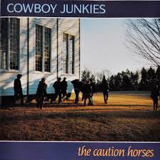 COWBOY JUNKIES-THE CAUTION HORSES LP VG COVER VG