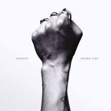 SAVAGES-ADORE LIFE LP *NEW* WAS $44.99 NOW...