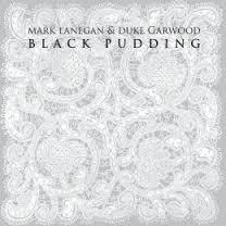 LANEGAN MARK AND DUKE GARWOOD-BLACK PUDDING CD *NEW*