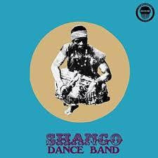 SHANGO DANCE BAND-SHANGO DANCE BAND LP+7" *NEW* WAS $48.99 NOW...