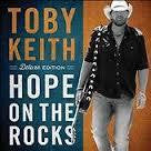 KEITH TOBY-HOPE ON THE ROCKS DELUXE EDITION CD *NEW*