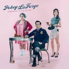 LAFARGE POKEY-SOMETHING IN THE WATER CD *NEW*